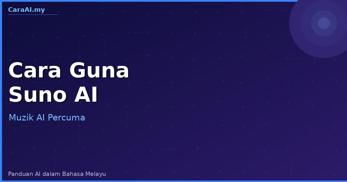 Cara Guna Suno AI — Jana Muzik AI Percuma 2026