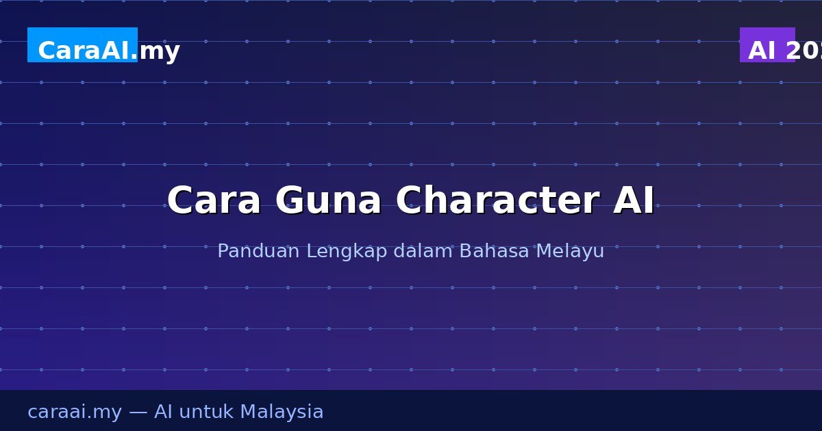Cara Guna Character AI: Chat & Roleplay Dengan Ribuan Watak AI