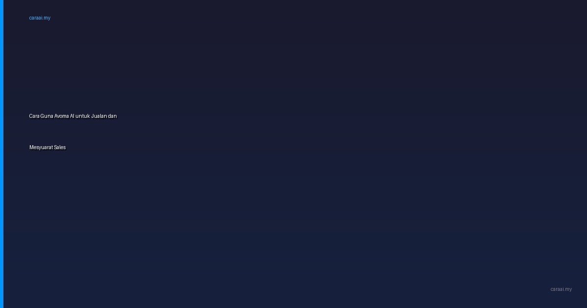 Cara Guna Avoma AI untuk Jualan dan Mesyuarat Sales