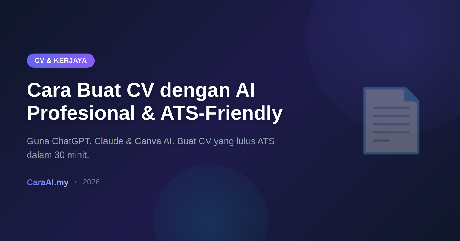 Cara Buat CV dengan AI Malaysia 2026 — Panduan Lengkap & Contoh